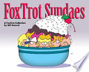 FoxTrot sundaes : a FoxTrot collection  /