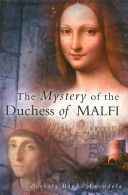 The mystery of the Duchess of Malfi /