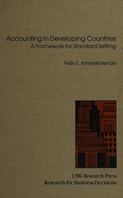 Accounting in developing countries : a framework for standard setting /