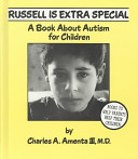 Russell is extra special : a book about autism for children /