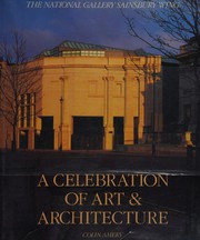 A celebration of art & architecture : the National Gallery Sainsbury Wing /