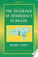 The deadlock of democracy in Brazil /