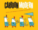 Cartoon modern : style and design in fifties animation /