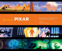 The art of Pixar : the complete colorscripts and select art from 25 years of animation /