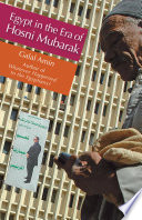 Egypt in the era of Hosni Mubarak, 1981-2011 /