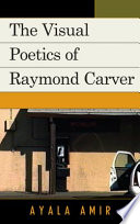 The visual poetics of Raymond Carver /