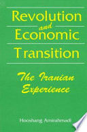 Revolution and economic transition : the Iranian experience /