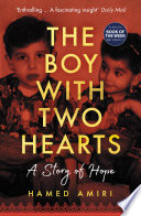 The Boy with Two Hearts : A Story of Hope /
