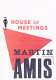 House of meetings /