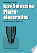 Ion-selective microelectrodes : principles, design, and application /