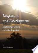Migration and development : factoring return into the equation /
