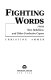 Fighting words : from war, rebellion, and other combative capers /