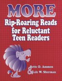 More rip-roaring reads for reluctant teen readers /