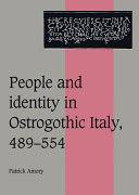 People and identity in ostrogothic Italy, 489-554 /