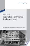 Vertriebenenverbände im Fadenkreuz : Aktivitäten der DDR-Staatssicherheit 1949 bis 1989.