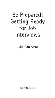 Be prepared! : getting ready for job interviews /