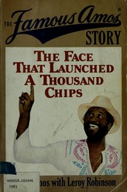 The Famous Amos story : the face that launched a thousand chips /