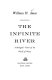 The infinite river ; a biologist's vision of the world of water /