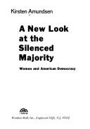 A new look at the silenced majority : women and American democracy /