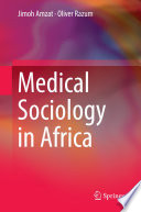 Medical sociology in Africa /