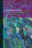 The decolonial abyss : mysticism and cosmopolitics from the ruins /