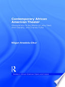 Contemporary African American theater : Afrocentricity in the works of Larry Neal, Amiri Baraka, and Charles Fuller /