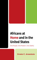 Africans at home and in the United States : one people, one problem, one destiny /
