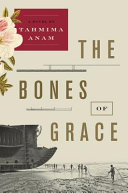The bones of grace : a novel /