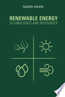 Renewable energy technologies and resources /