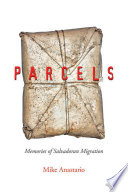 Parcels : memories of Salvadoran migration /