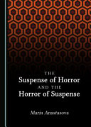 The suspense of horror and the horror of suspense /