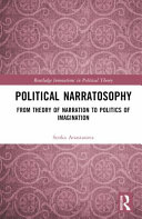 Political narratosophy : from theory of narration to politics of imagination /