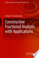 Constructive Fractional Analysis with Applications  /