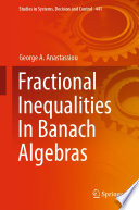 Fractional Inequalities In Banach Algebras /