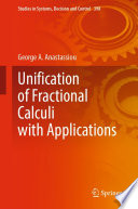 Unification of Fractional Calculi with Applications /