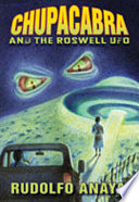 ChupaCabra and the Roswell UFO /