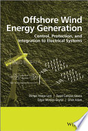 Offshore wind energy generation : control, protection, and integration to electrical systems /