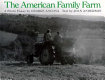 The American family farm : a photo essay /