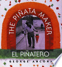 The piñata maker = El piñatero /