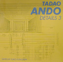 Tadao Ando : details 3 /