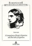 A comparison of Keats's Hyperion and The fall of Hyperion /
