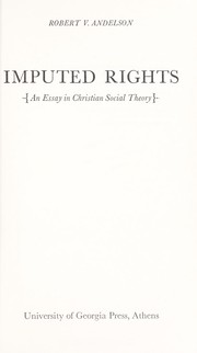 Imputed rights ; an essay in Christian social theory /