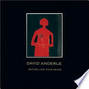Better late than never : the paintings of David Anderle /