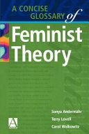 A concise glossary of feminist theory /