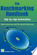 The benchmarking handbook : step-by-step instructions /
