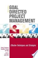 Goal directed project management : effective techniques and strategies /