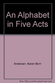 An alphabet in five acts /