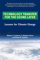 Technology transfer for the ozone layer : lessons for climate change /