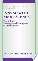 In sync with adolescence : the role of morningness-eveningness in adolescence /