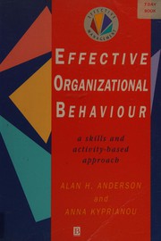 Effective organizational behaviour : a skills and activity-based approach /